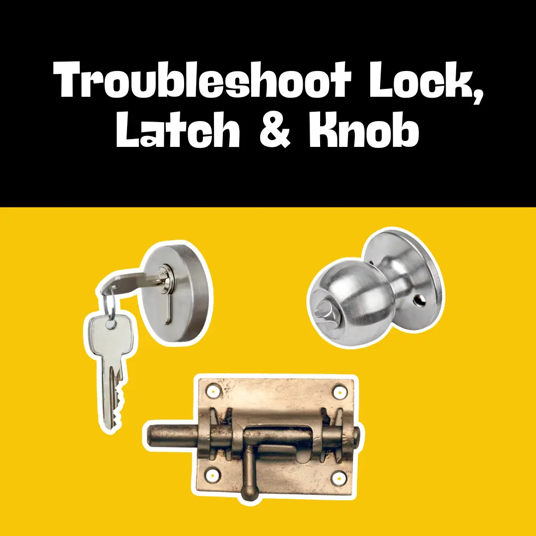 Door Lock, Latch and Knob