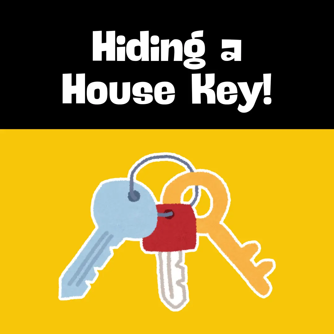 Hiding a House Key Poster